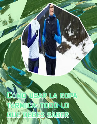 Ropa térmica mujer frío extremo
